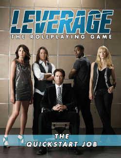 Leverage: The Roleplaying Game: The Quickstart Job (Paperback)