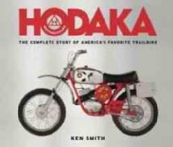 Hodaka Motorcycles: The Complete Story of America's Favorite Trail Bike (Hardcover)