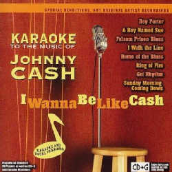 Various - I Wanna Be Like Cash Karaoke to the Music of Johnny Cash