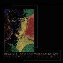 Frank & The Catholics Black - The Complete Recordings