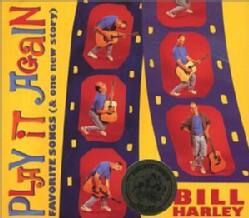 Bill Harley - Play It Again/Favorite Songs