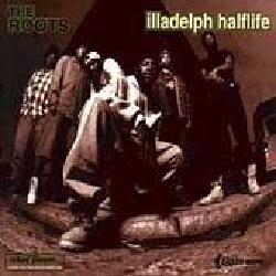 Roots - Illadelph Halflife (Parental Advisory)