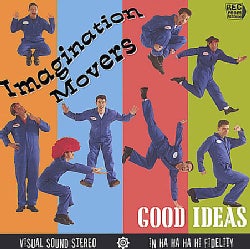 Imagination Movers - Good Ideas