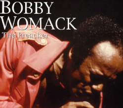 Bobby Womack - Preacher