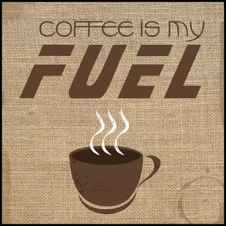 Coffee Is My Fuel (14-inch x 14-inch) on Woodmount