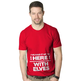 Men's I've Had it up to here with Elves Funny Christmas Red Cotton T-shirt