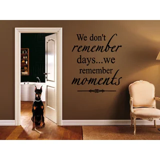 We Remember Moments quote Wall Art Sticker Decal