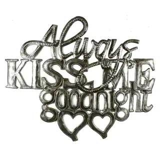 Handmade 'Kiss Me Goodnight' Metal Wall Art (Haiti)
