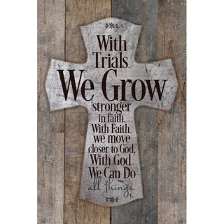 "With Trials We Grow Stronger..." New Horizons Wood Plaque