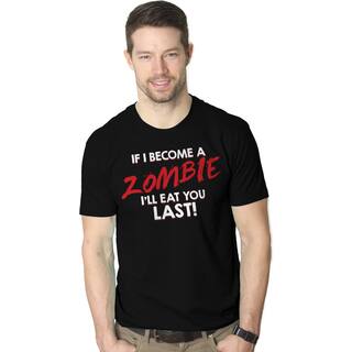 Mens If I Become a Zombie I'll Eat You Last Funny Zombie Fan Cotton T-shirt