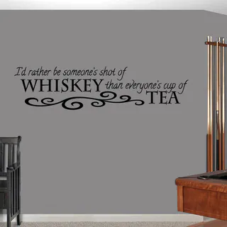 Sweetums Vinyl 60-inch x 13-inch 'Shot of Whiskey Cup of Tea' Wall Decal