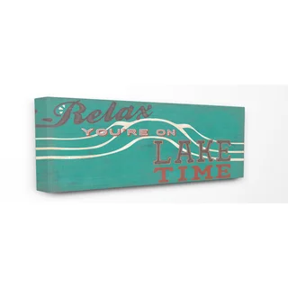 'Relax You're on Lake Time' Stretched Canvas Wall Art