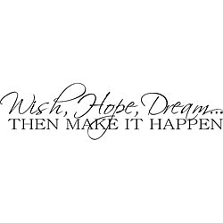 Design on Style Decorative 'Wish Hope Dream Then Make it Happen' Vinyl Art Quote