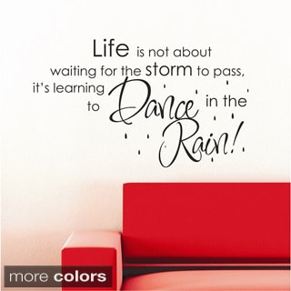 Vinyl Attraction 'Life is...learning to dance in the rain' Vinyl Decal