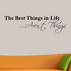 Vinyl 'The Best Things in Life Aren't Things' Wall Decal