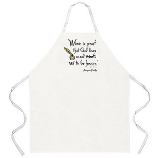 'Wine is Proof That God Loves Us And Wants Us To Be Happy' Apron-Natural