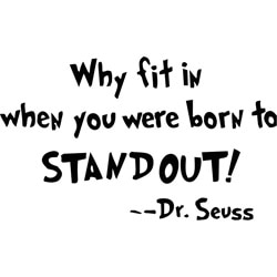 Dr. Seuss 'Why fit in...' Quote Vinyl Lettering Wall Decor