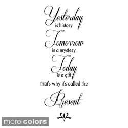 'Yesterday is history..' Vinyl Wall Art Decal Quote