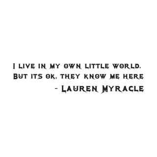 Lauren Myracle Quote 'I Live In...' Black Vinyl Wall Decal Sticker