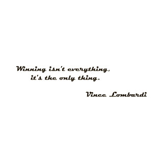 Success Quote 'Winning isn't Everything...' Black Vinyl Wall Decal