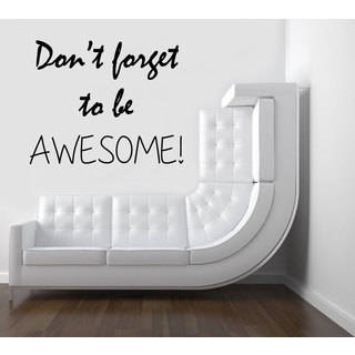 Don't Forget To Be Awesome Quote Sticker Vinyl Wall Art