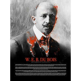 W.E.B. Du Bois Poster w/ Bio Black History (18x24)