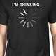 I Am Thinking Men's T-shirt Graphic Shirt Short Sleeve Cotton Tee - Thumbnail 1