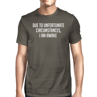 Unfortunate Circumstances Mens Cool Grey Tees Funny Typographic Tee