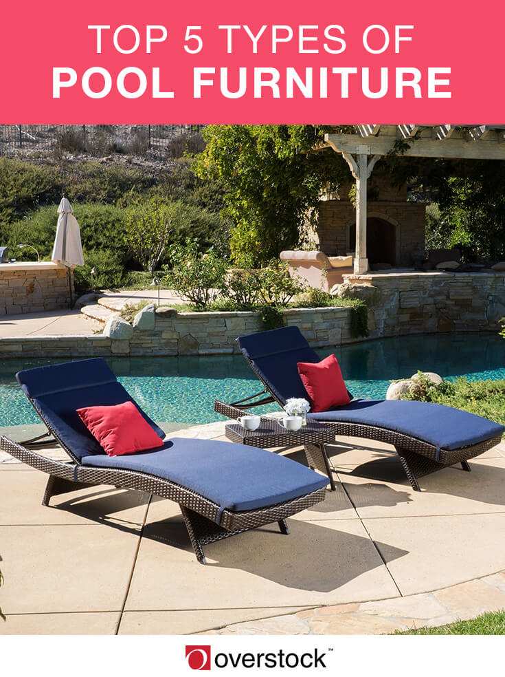 Top 5 Types of Pool Furniture