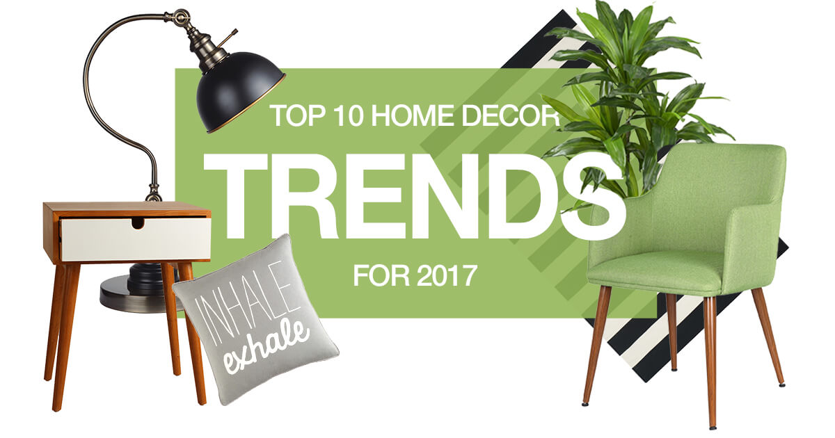 Top 10 Home Decor Trends for 2017