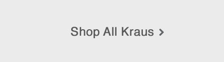 Shop All Kraus